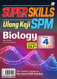 SUPER SKILLS ULANGKAJI SPM BIOLOGY FORM 4