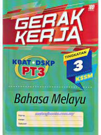 GERAK KERJA KBAT.DSKP PT3 BAHASA MELAYU TINGKATAN 3
