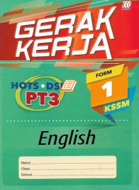 GERAK KERJA HOTS.DSKP PT3 ENGLISH FORM 1