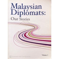 Image of MALAYSIA DIPLOMATS; OUR STORIES