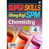 SUPER SKILLS ULANGKAJI SPM Chemistry  FORM 4